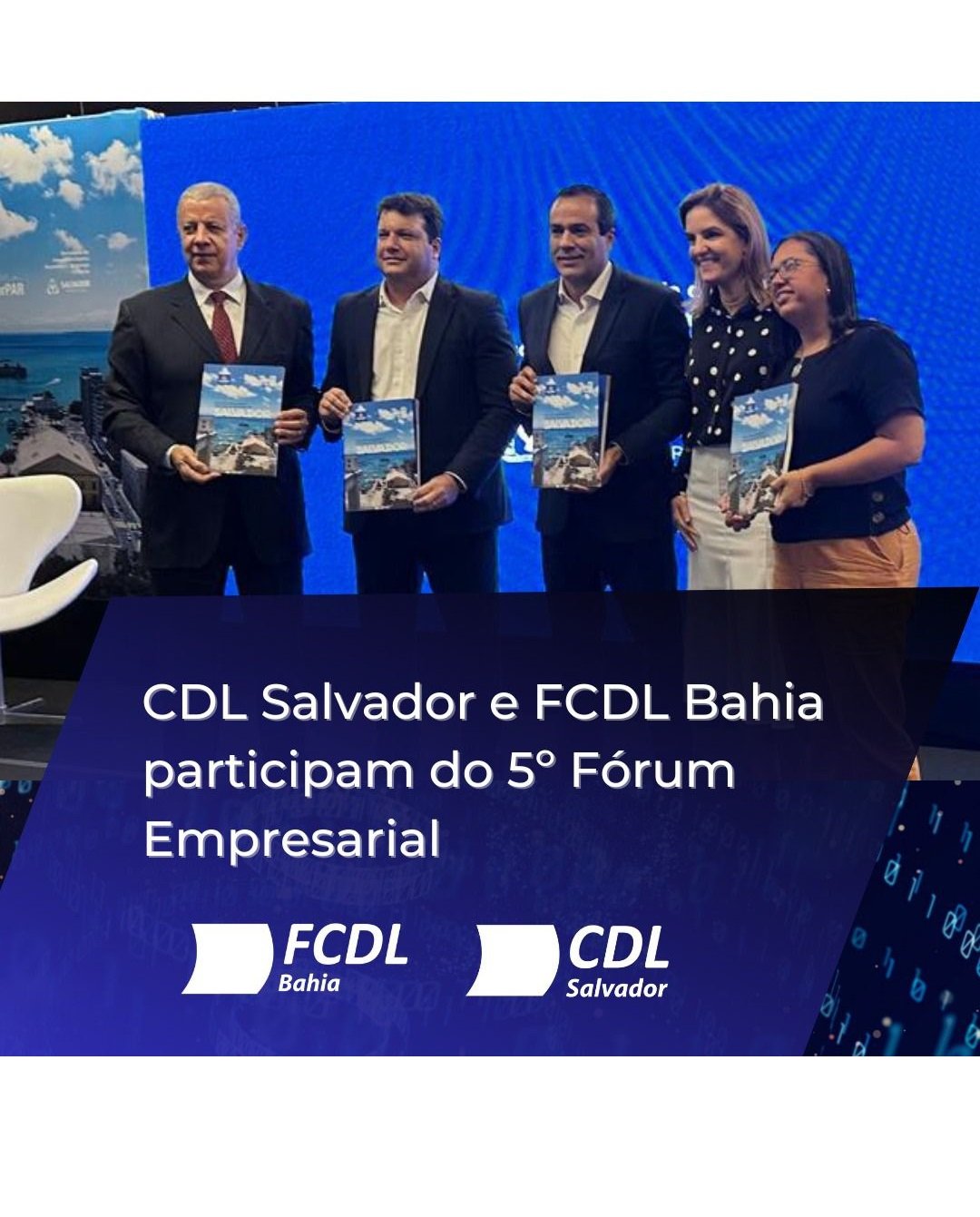 Imagem CDL Salvador e FCDL Bahia participam do 5º Fórum Empresarial
